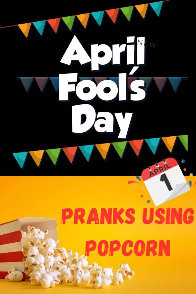 pranks using popcorn pin