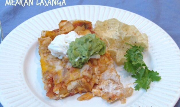 Cinco De Mayo Recipe- Deliciously Easy Mexican Lasagna