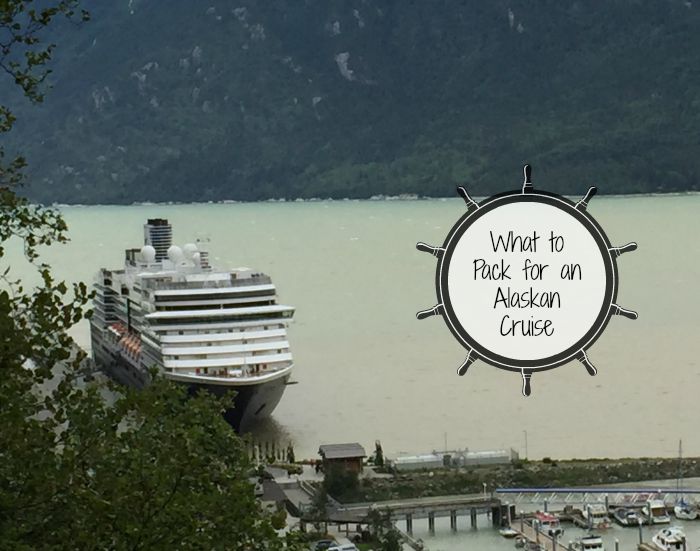What To Pack For A Cruise is vital, especially when you are going to enjoy a fun-filled Alaska Cruise! Check out our packing list for tips on what you need!