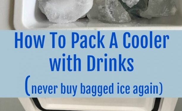 How to Pack a Cooler with Drinks & Ice Hacks