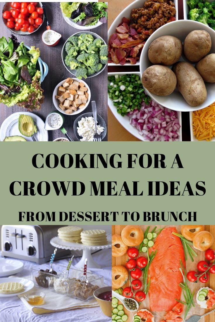 Easy Meal Ideas For A Crowd