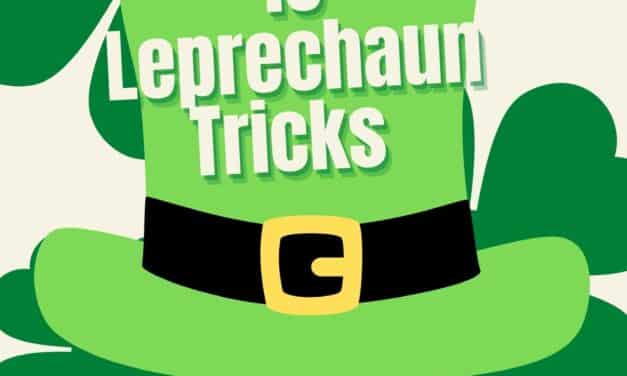18 St Patrick’s Day Leprechaun Tricks